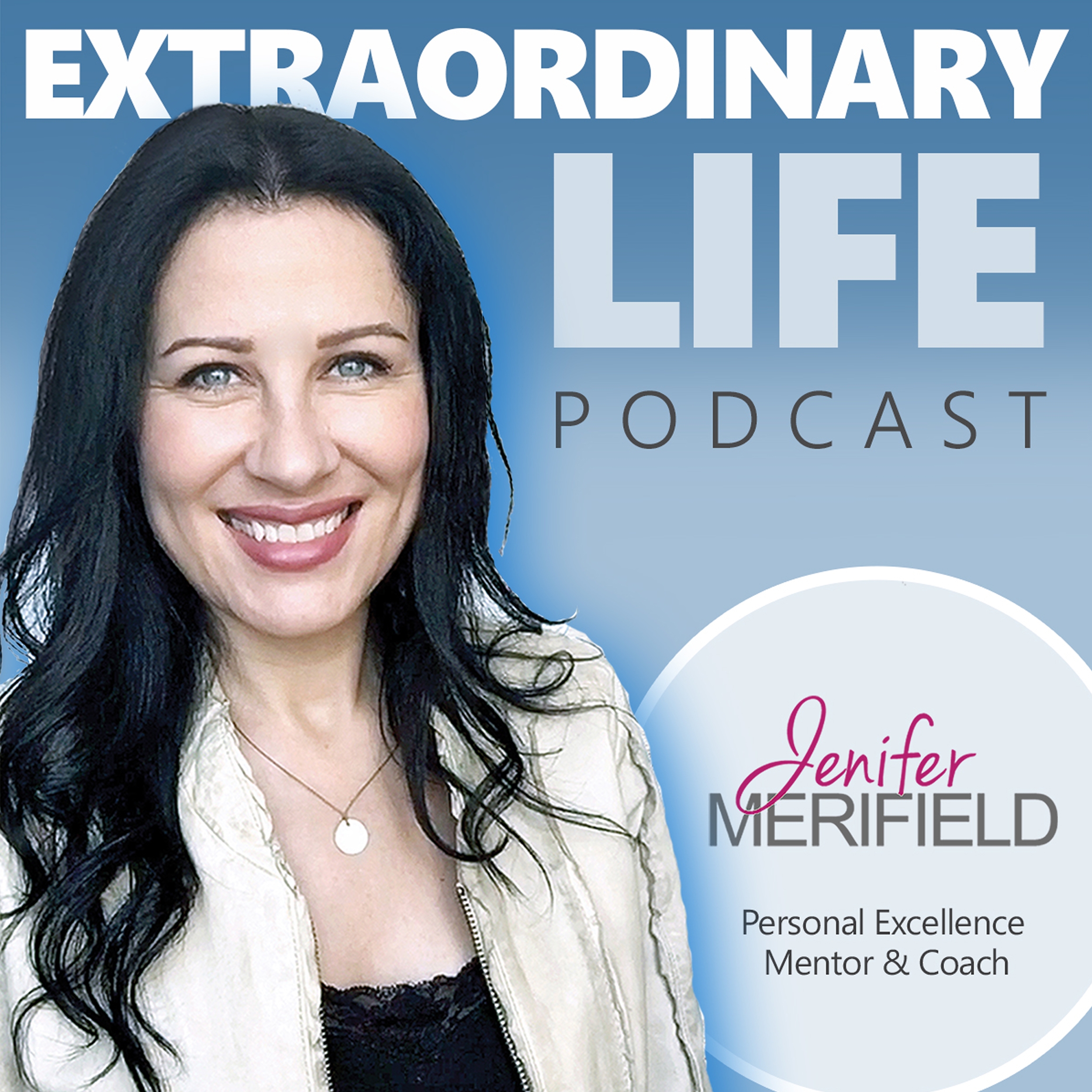 Extraordinary Life Podcast